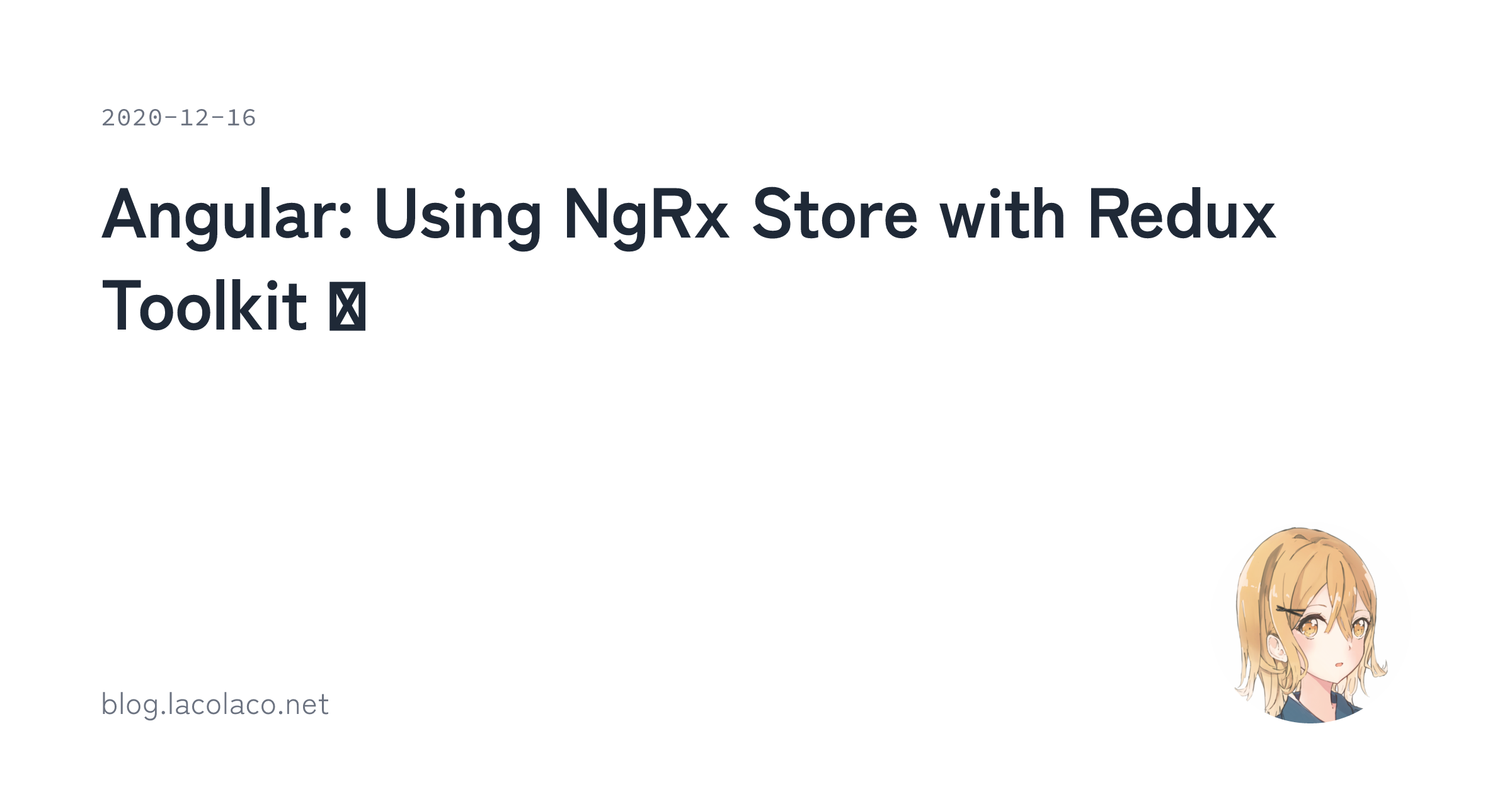 Angular: Using NgRx Store with Redux Toolkit 🚀 | lacolaco's marginalia