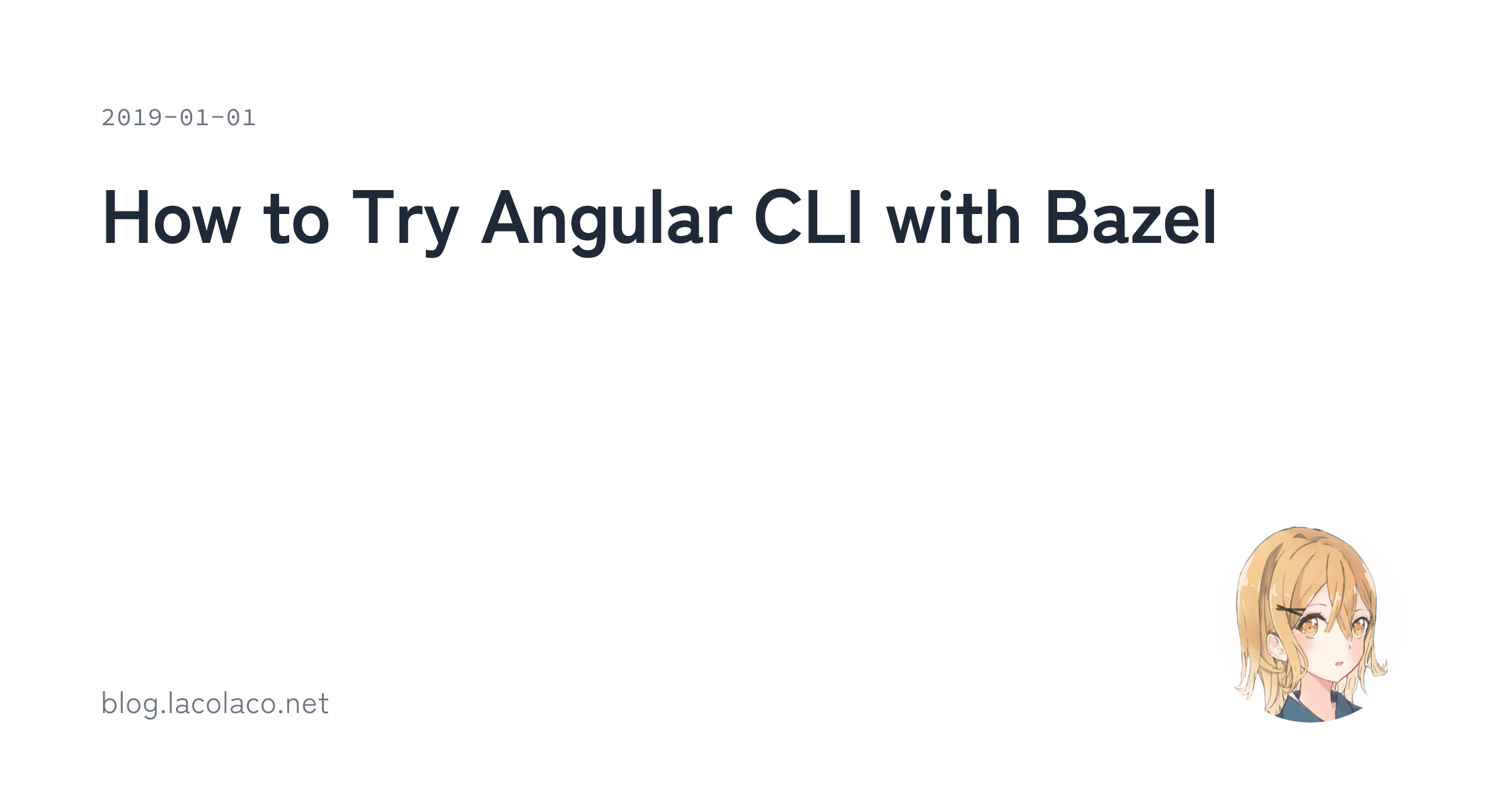How to Try Angular CLI with Bazel | lacolaco's marginalia